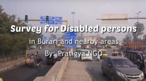 Read more about the article Survey for Persons with Disability in Burari and adjacent areas