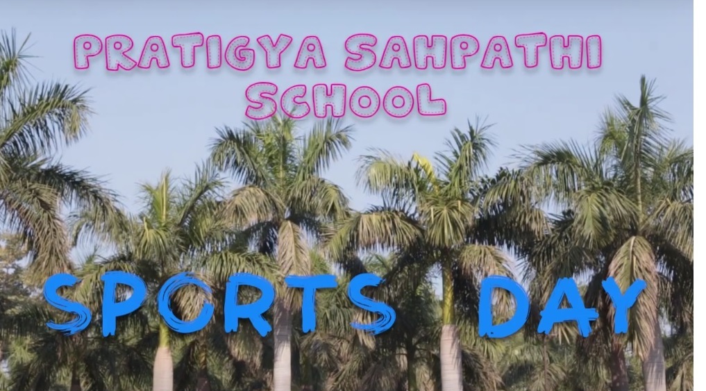 Read more about the article Pratigya Sahpathi School – Sports Day